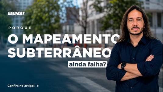 Por que o mapeamento subterrâneo ainda falha?